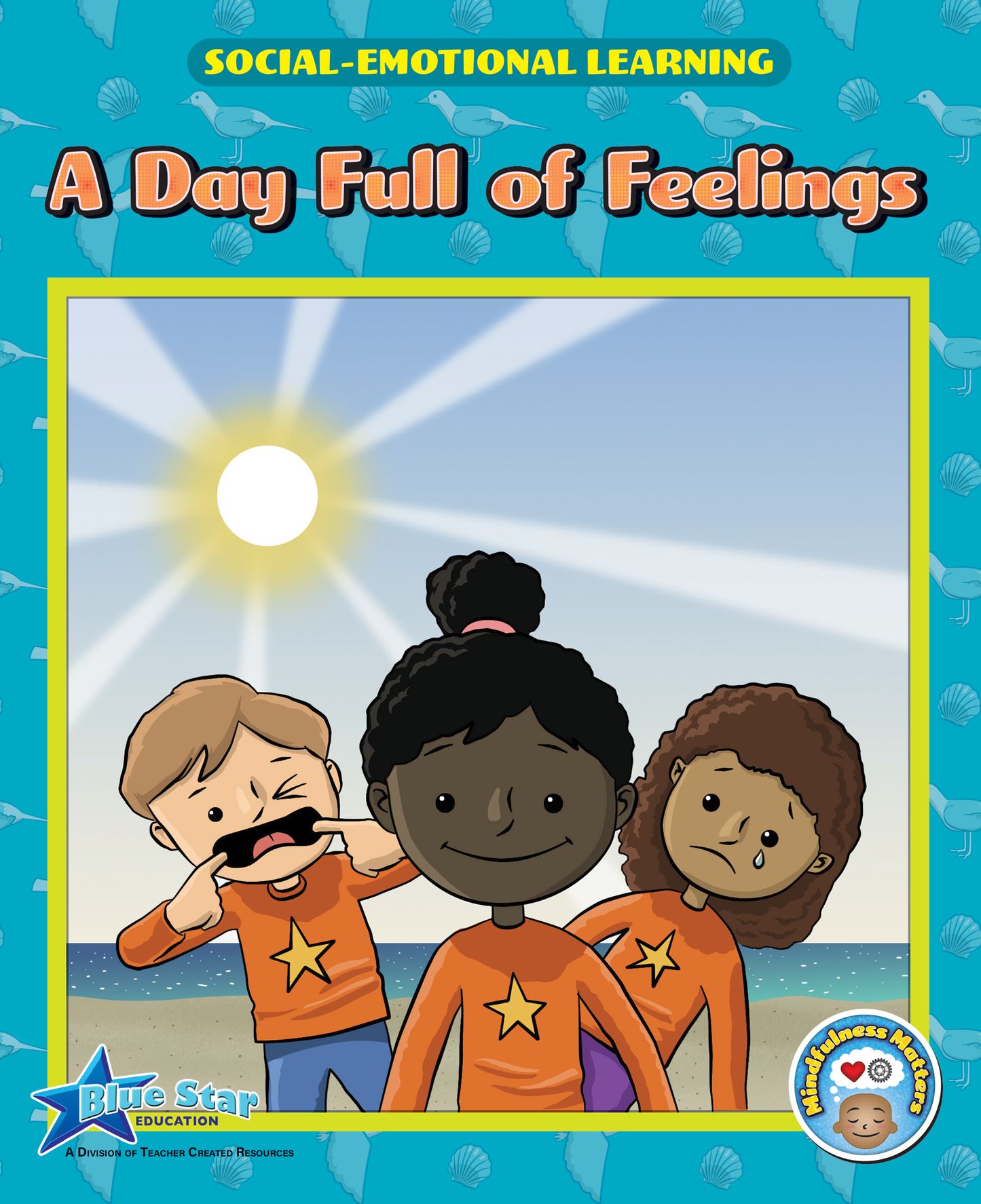 Mindfulness Matters: A Day Full of Feelings Emergent/Early Book Room